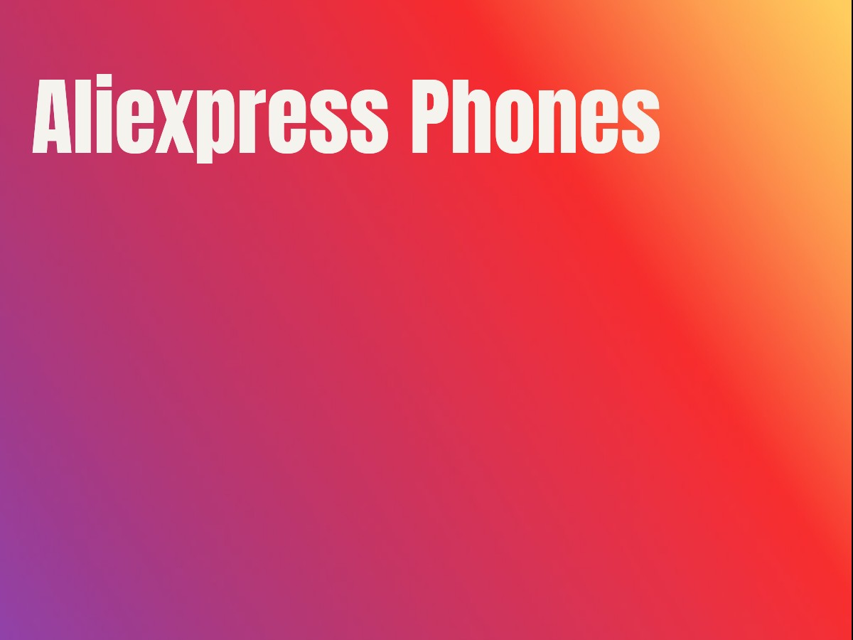 Aliexpress Phones